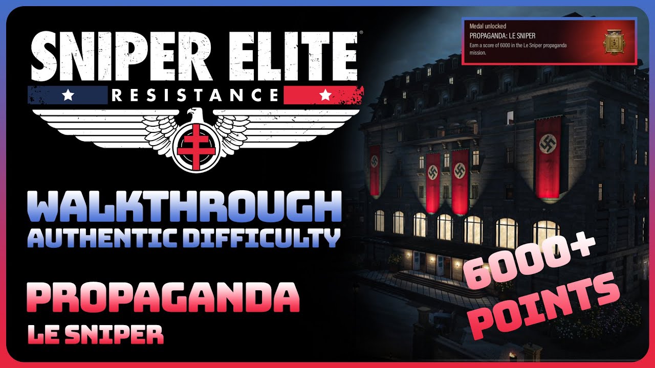 Sniper Elite Resistance - Propaganda 2: Le Sniper (Gold Medal || Authentic Difficulty)