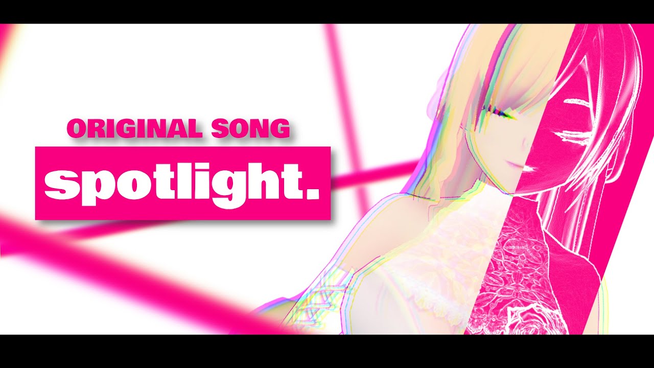 【オリジナル】Spotlight / musica