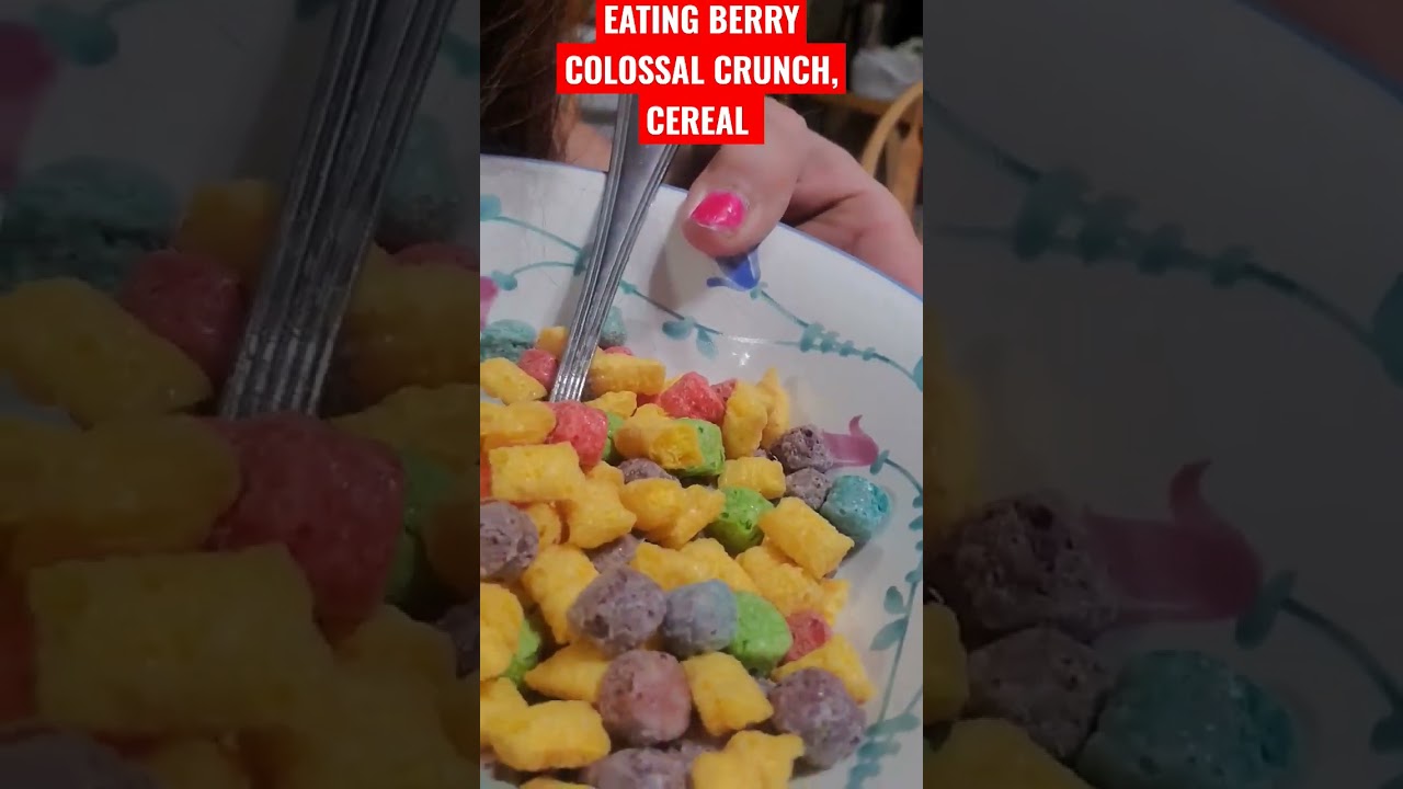 EATING BERRY COLOSSAL CRUNCH CEREAL #shortvideo #shortsfeed