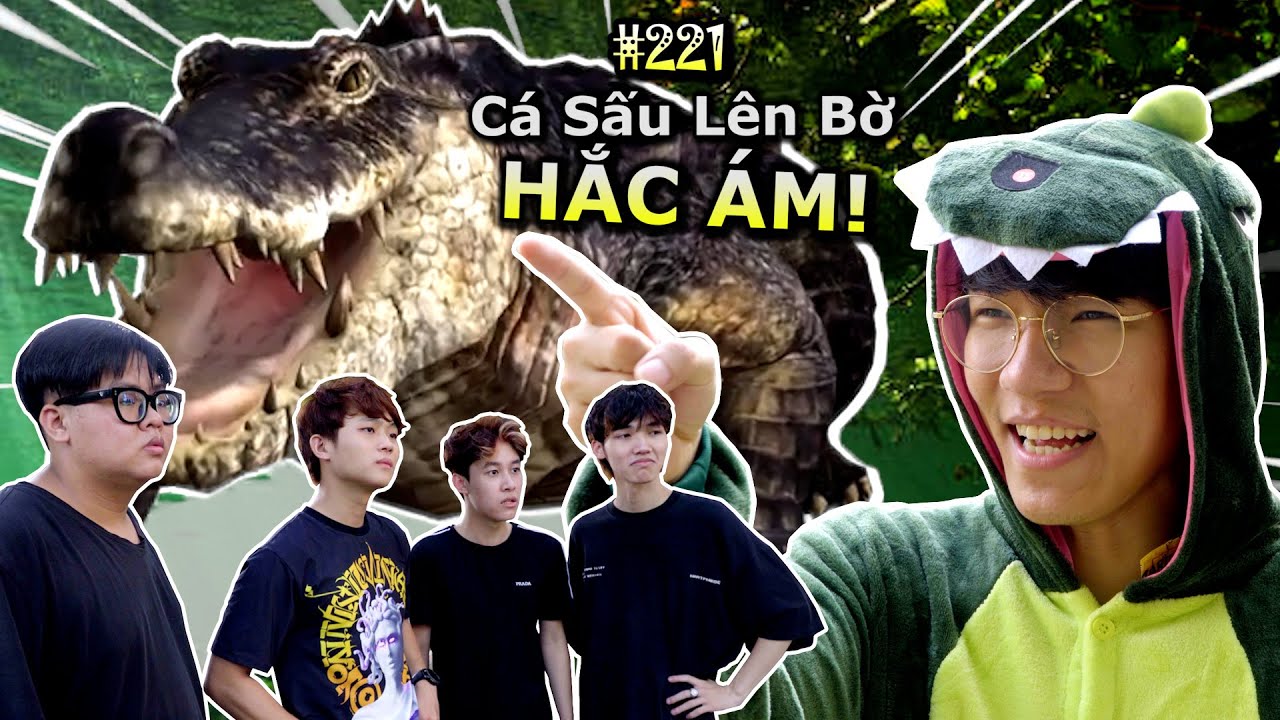 [VIDEO # 221] Trò Chơi Cá Sấu Lên Bờ 