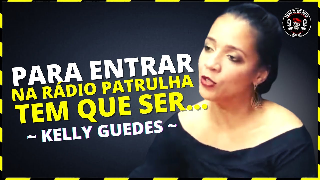 COMO ENTRAR NA RÁDIO PATRULHA - PMPE 2022 (BPRP PMPE) | KELLY GUEDES