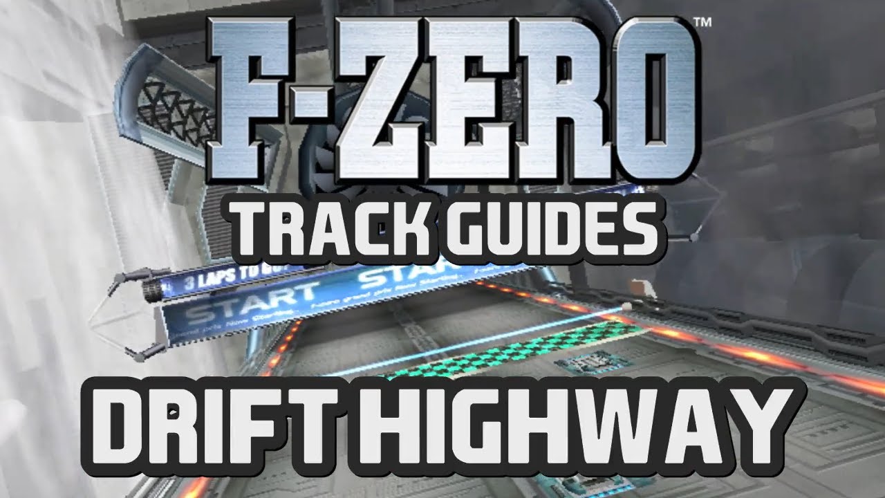 F-Zero Track Guides: Drift Highway (F-Zero GX)