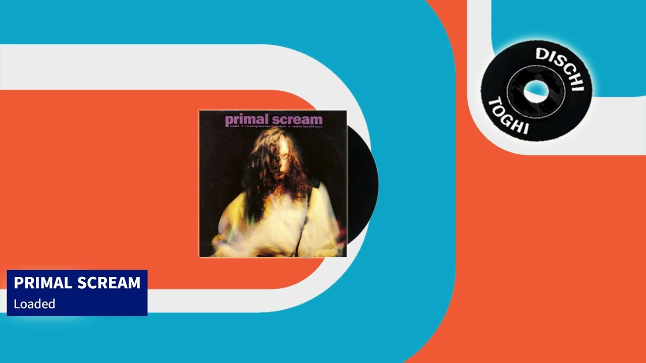 Primal Scream - Loaded (1990)