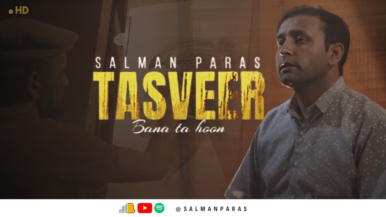 Tasveer Banata Hoon | Salmanparas | Latest Cover Song