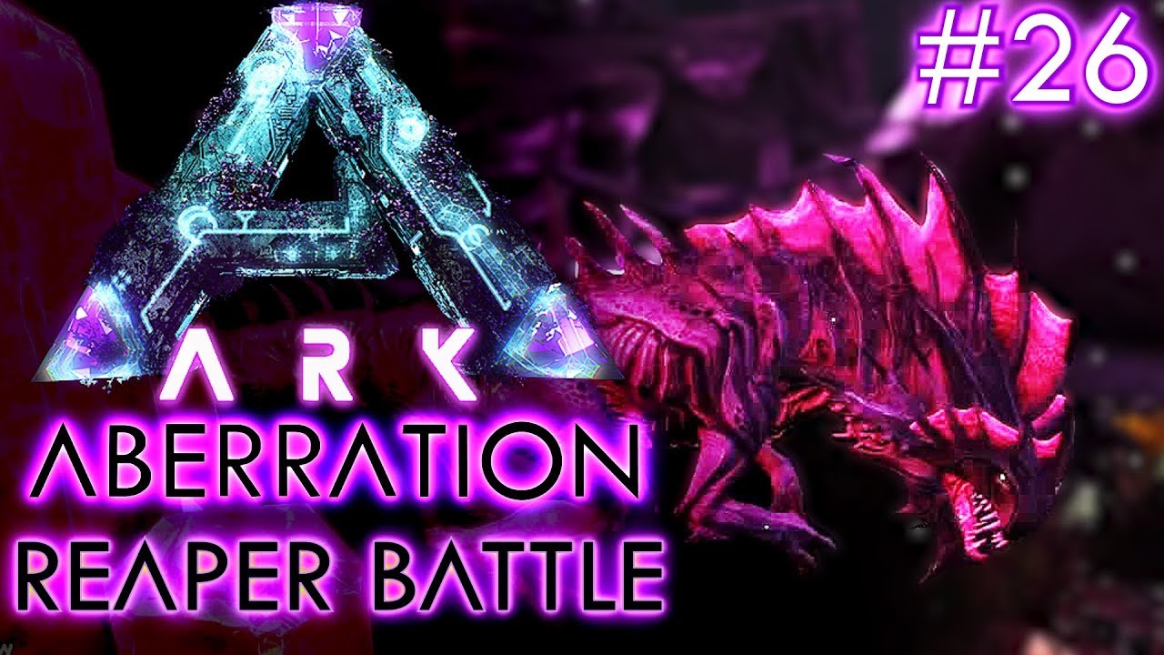 ARK ABERRATION Deutsch REAPER BATTLE Aberration Deutsch / German / Gameplay #26