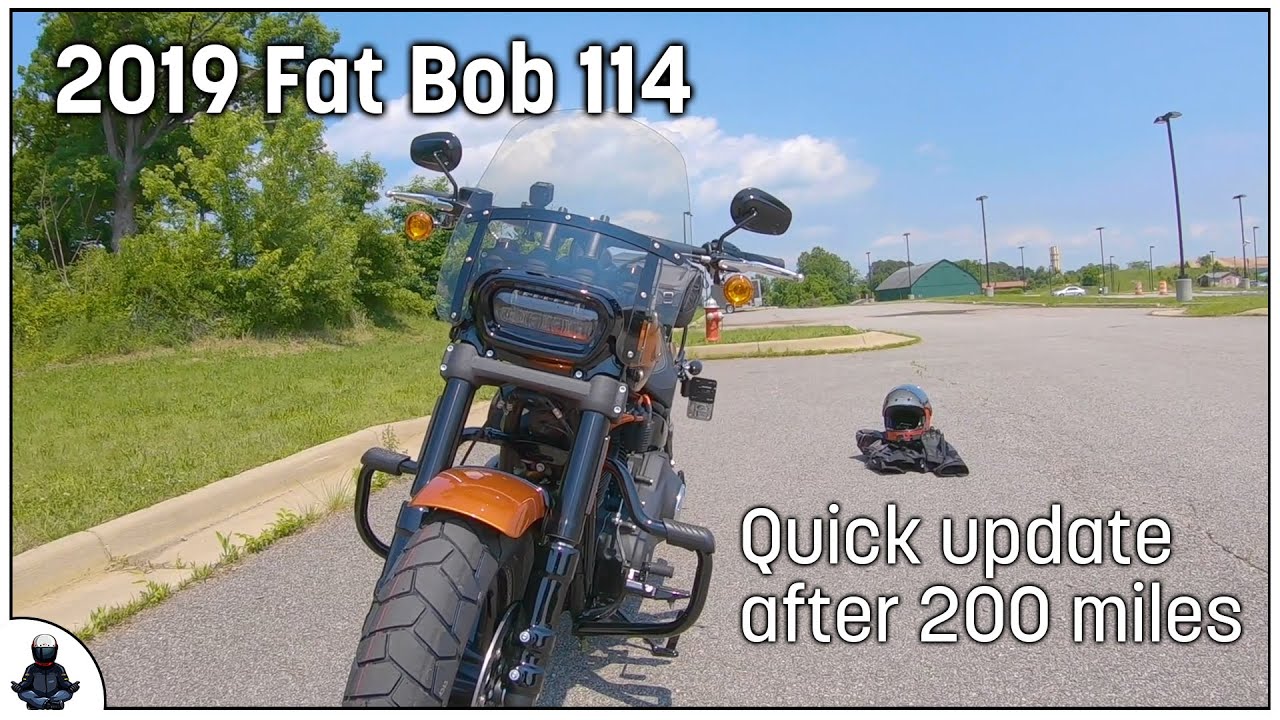2019 FXFBS Fat Bob 114 - Quick update after 200 miles - And that 15