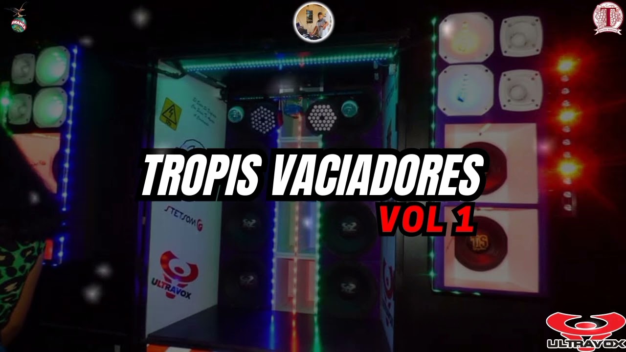 TROPIS VACIADORES VOL 1 - DJ THIAGO VILLALBA