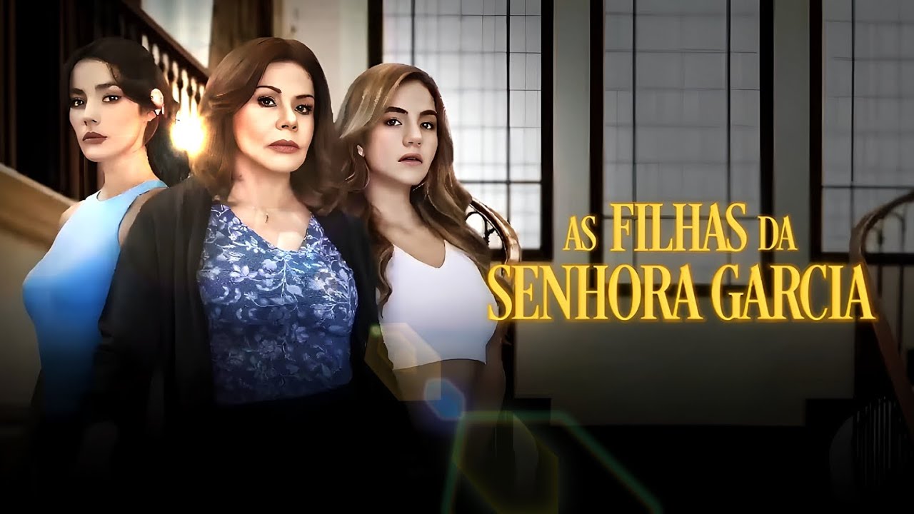 As Filhas da Senhora Garcia (2024) | Abertura Traduzida