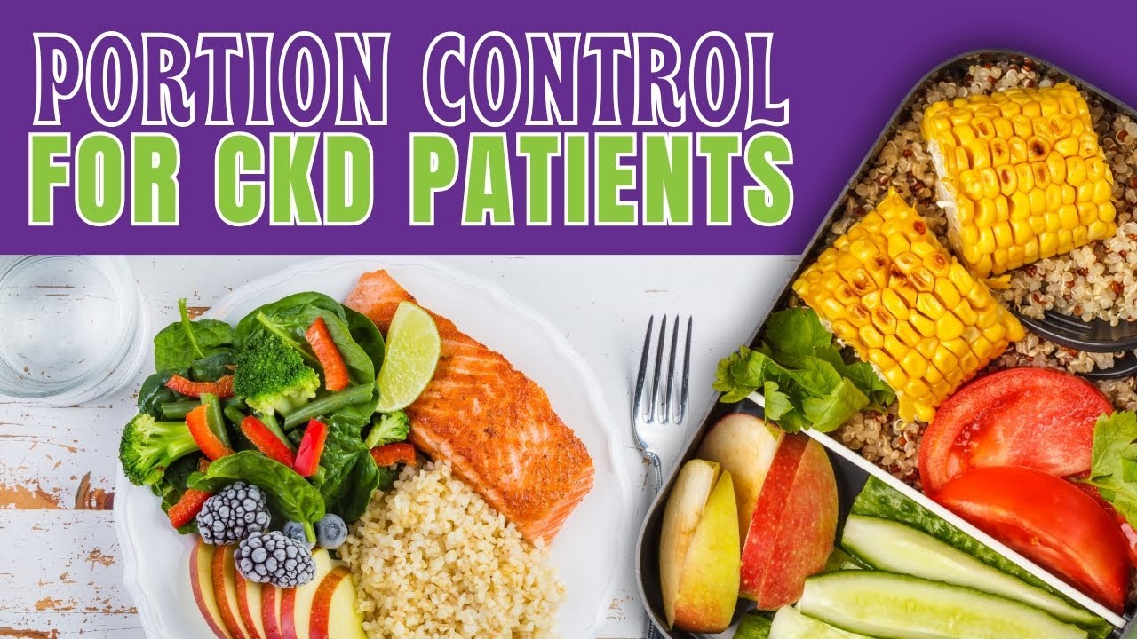 Chronic Kidney Disease Diet: Portion Control Essentials