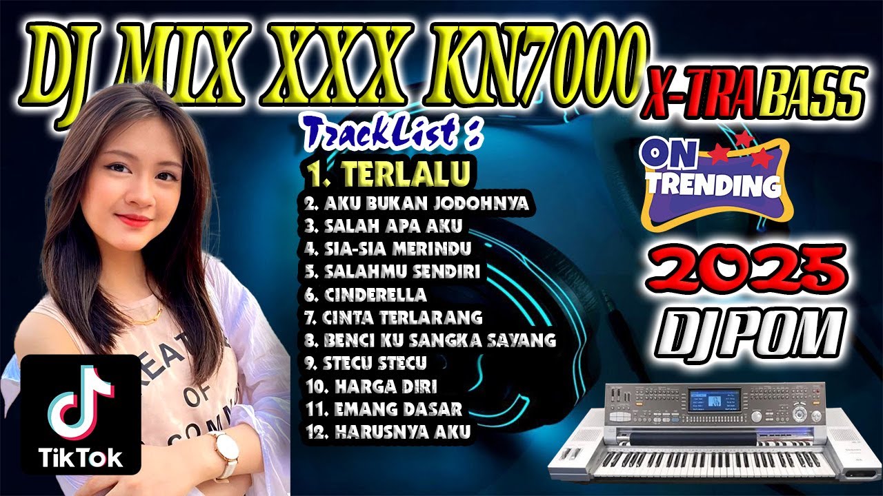DJ POMPA KN7000 2025 🎵 DJ TERLALU  🎵 DJ AKU BUKAN JODOHNYA🎵 DJ TIKTOK 🎵 DJ KN7000