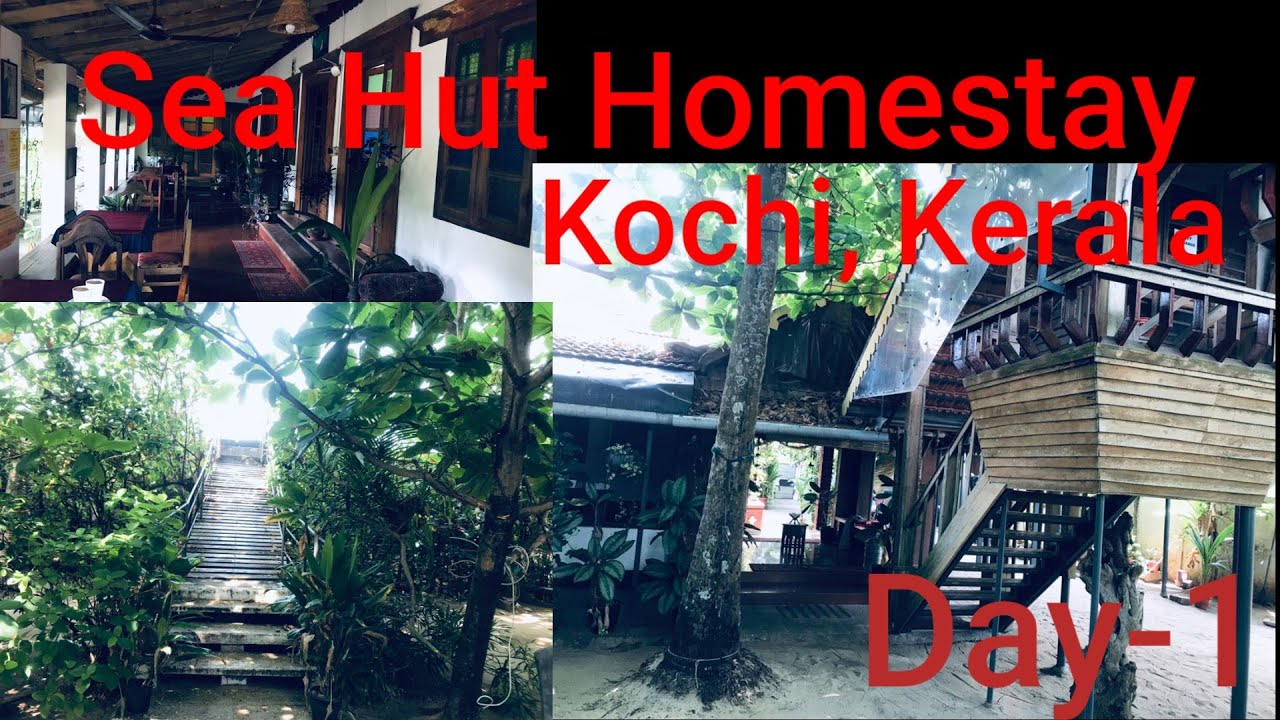 Kerala Trip | kochi | Day-1 | Sea Hut Homestay 🏡 |