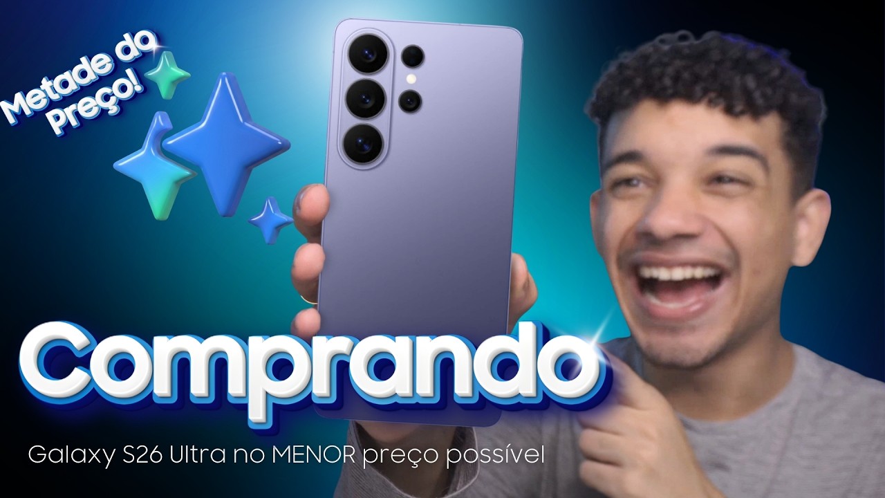 🔥COMPRANDO meu Galaxy S26 Ultra pela METADE DO PREÇO e CASHBACK (Ao vivo)