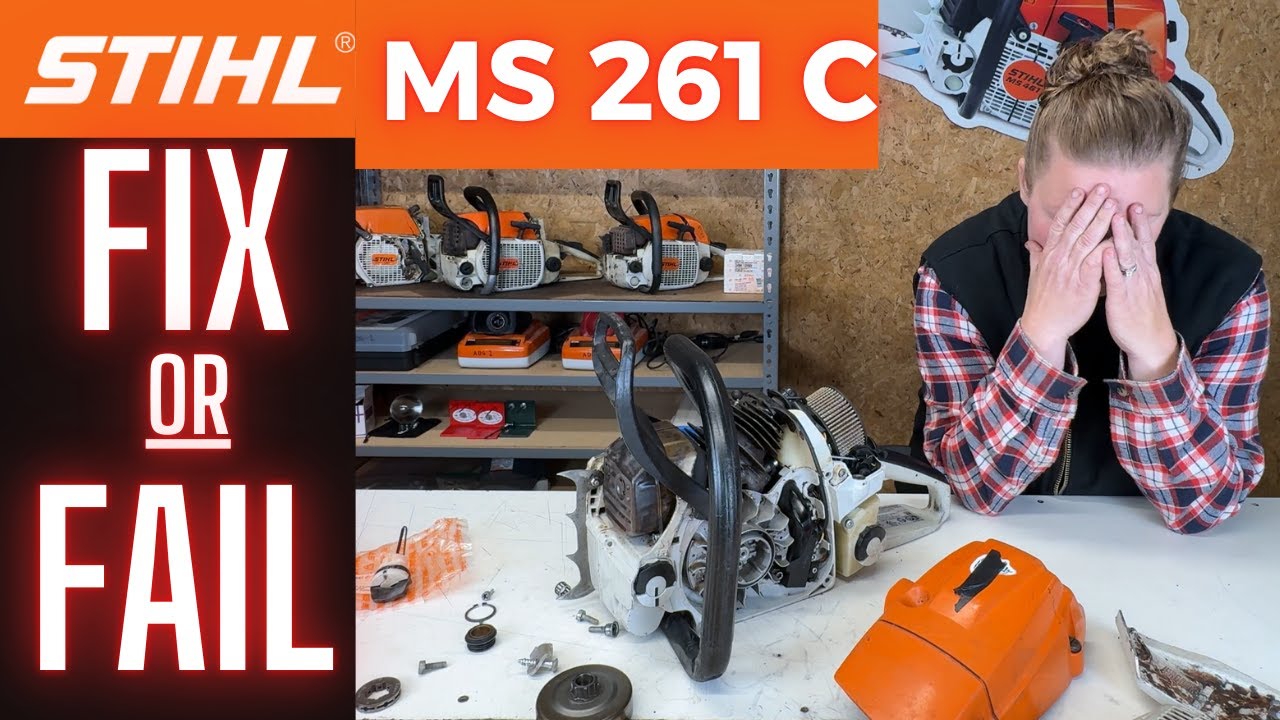 Stihl MS 261 C-M Chainsaw --  FIX This Saw   -OR-   Start Planning a Funeral ?