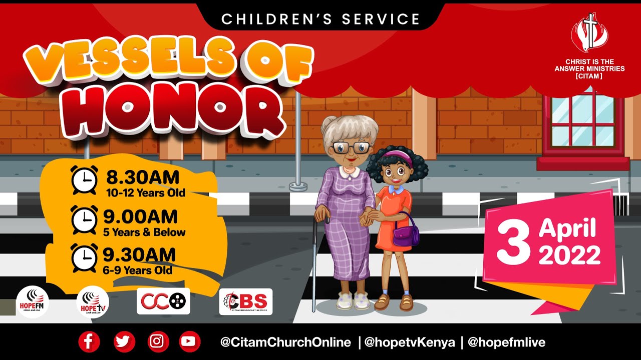 'Vessels Of Honor' | CITAM Children's Service  (6-9 Years) | CBS
