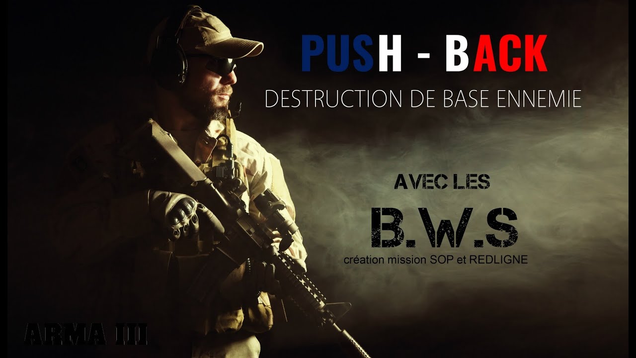 Arma 3 | Push Back | Destruction de base  | BwS