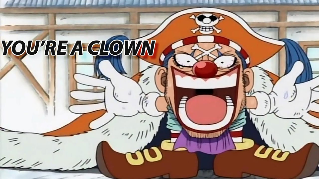 The ABSOLUTE RIDICULOUS Way Luffy CLOWNED Buggy The Clown