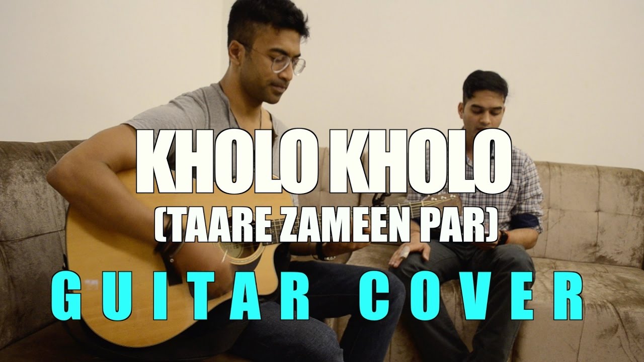 Kholo Kholo | Taare Zameen Par | Raman Mahadevan | Acoustic Guitar cover