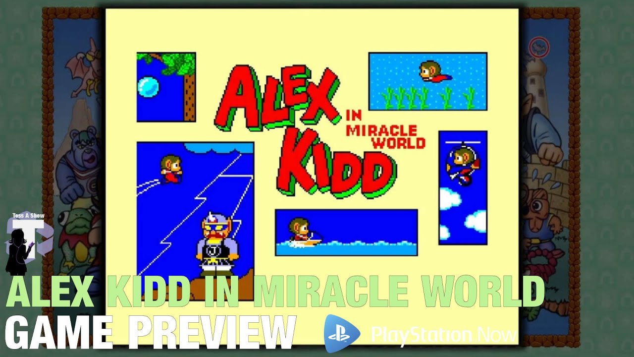 Let's Play All Playstation Now Games Pt.18: Alex Kidd In Miracle World | Game Preview | Toss A Show