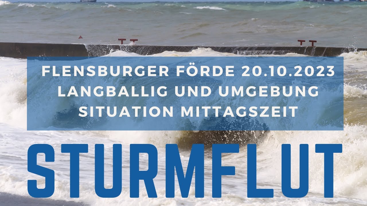 Jahrhundert Sturmflut? Flensburger Förde Langballig 20.10.2023 Situation Mittagszeit