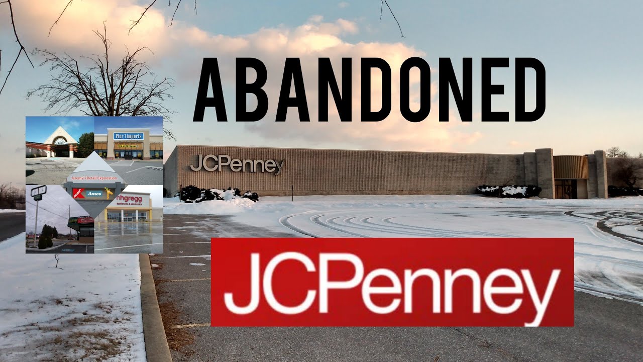 Abandoned JCPenney - Chambersburg, PA