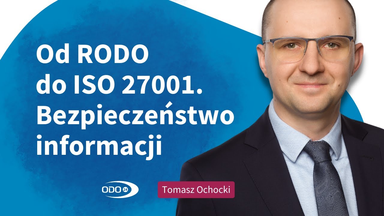 Jak z RODO zrobić ISO 27001?