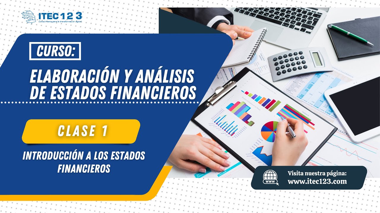 CLASE 01 ELABORACIÓN Y ANÁLISIS DE ESTADOS FINANCIEROS