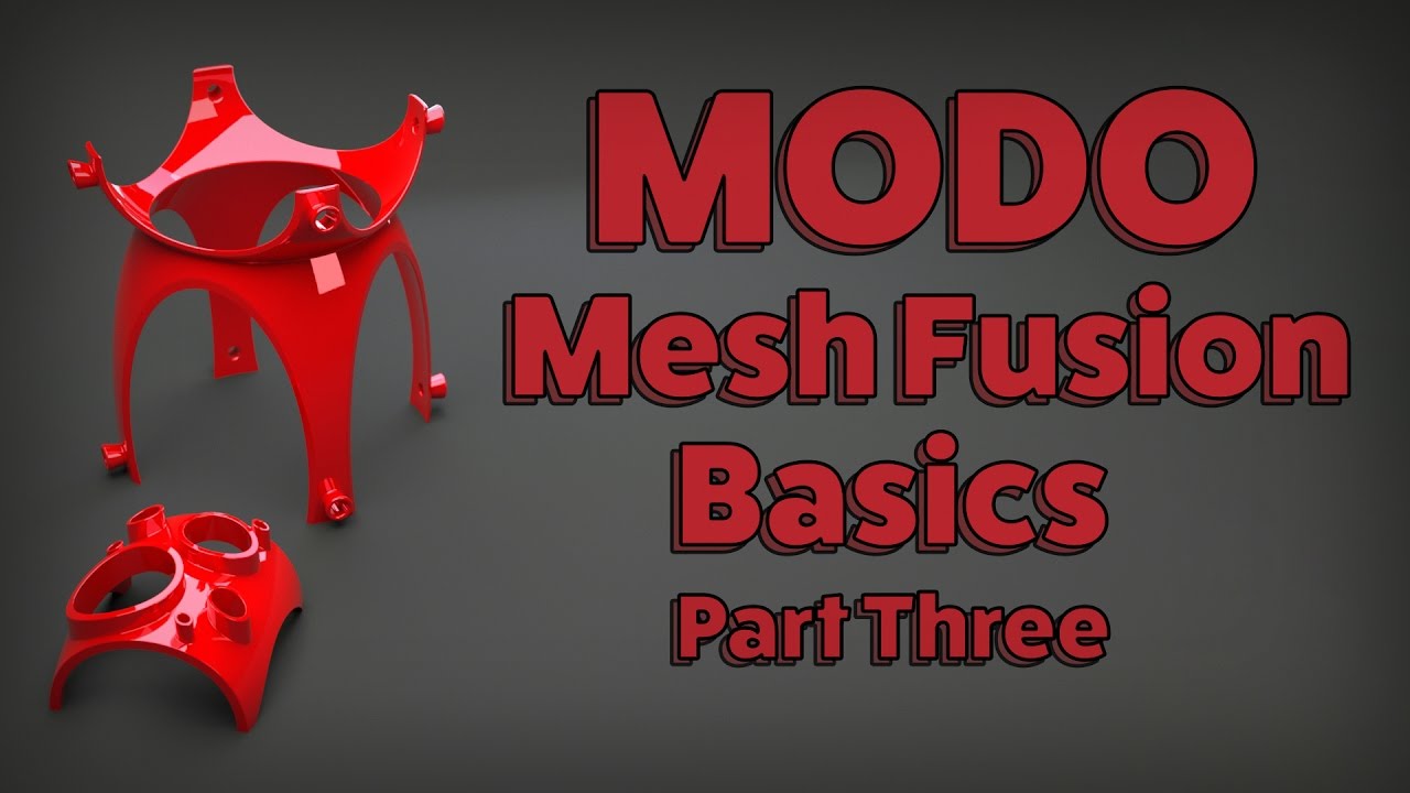 MODO | Mesh Fusion Basics: Part Three