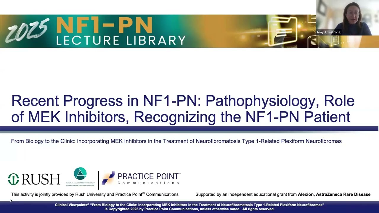 Recent Progress in NF1-PN: Pathophysiology, Role of MEK Inhibitors, Recognizing the NF1-PN Patient