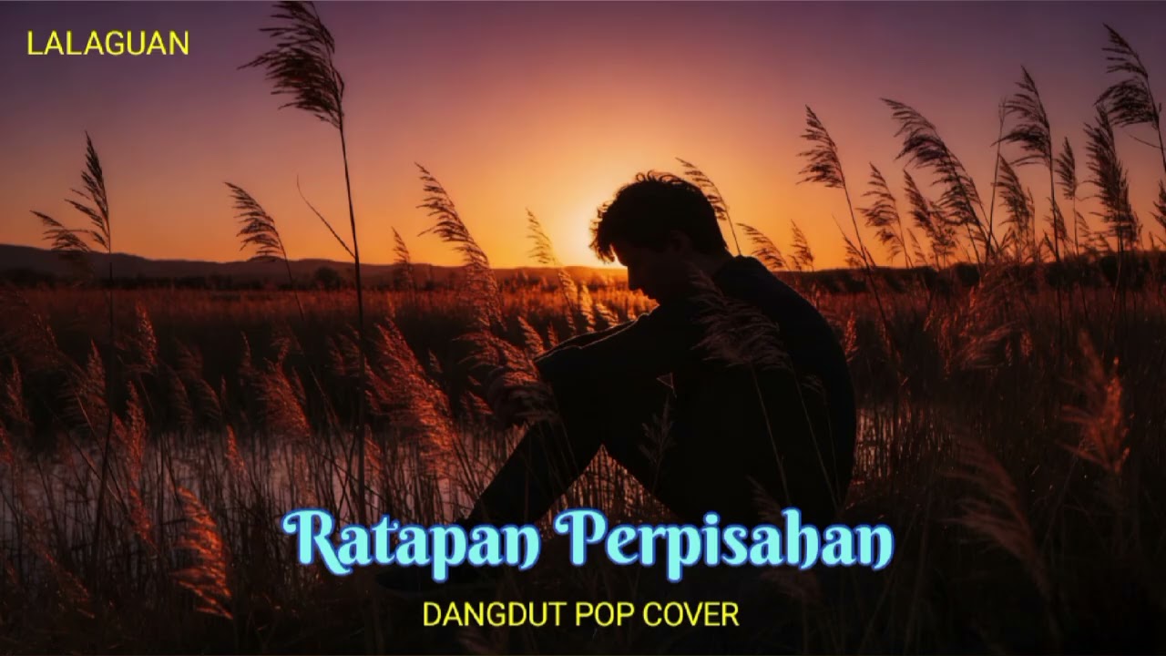 Ratapan Perpisahan (DANGDUT POP COVER)