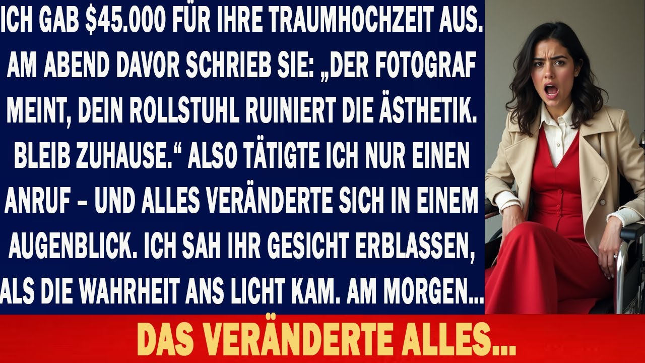ICH BEZAHLTE DIE HOCHZEIT MEINER SCHWESTER – DANN SAGTE SIE: KOMM NICHT, DEINE BEHINDERUNG RUINIERT