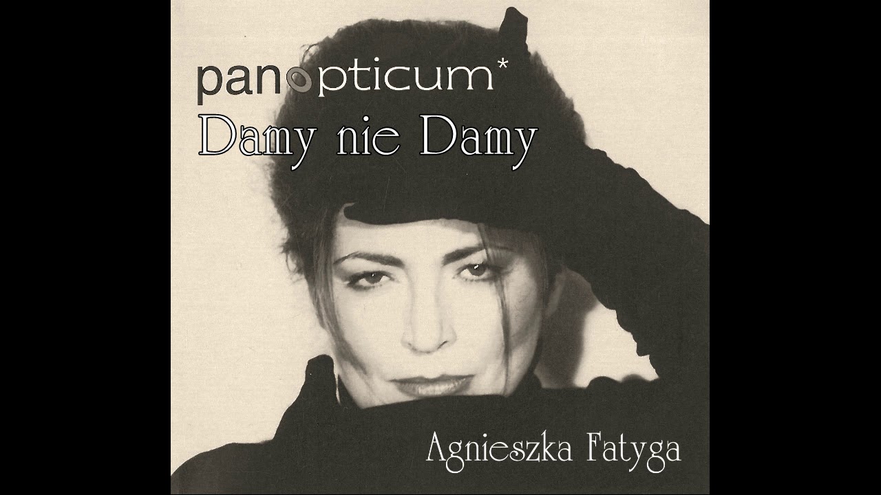 Agnieszka Fatyga, Damy nie Damy