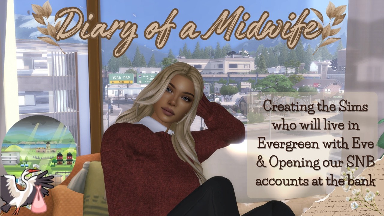 Diary of a Midwife | Creating Neighbourhood Sims & Opening our SNB accounts at the bank! 💰| Sims 4