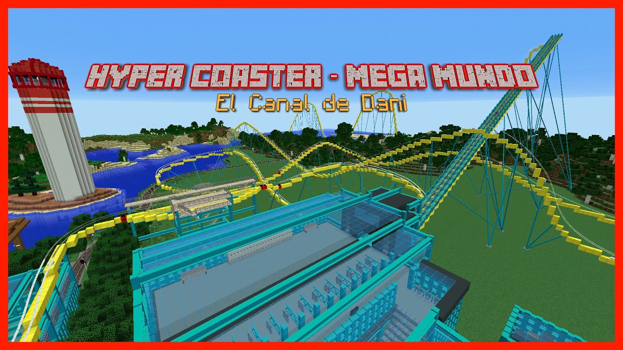 La MONTAÑA RUSA más realista de Minecraft! Mega Mundo --- HyperCoaster! || ROLLER COASTER