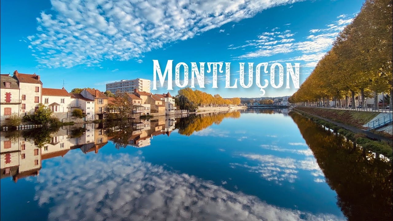 Montlucon Ville et ses plus beaux endroits