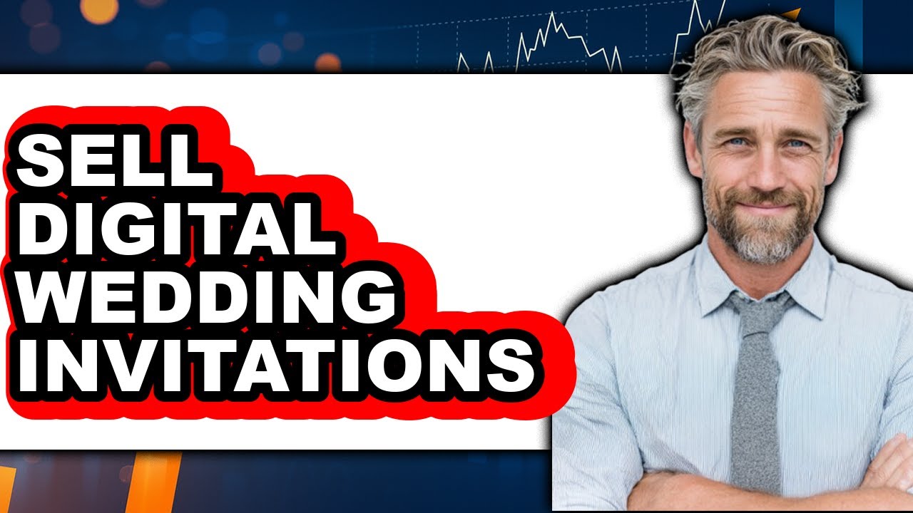 How to Sell Digital Wedding Invitations 2025 - Full Guide