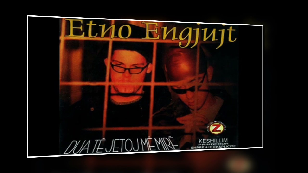 Etno Engjujt ETNON - Albumi DUA TE JETOJ ME MIRE (2000)