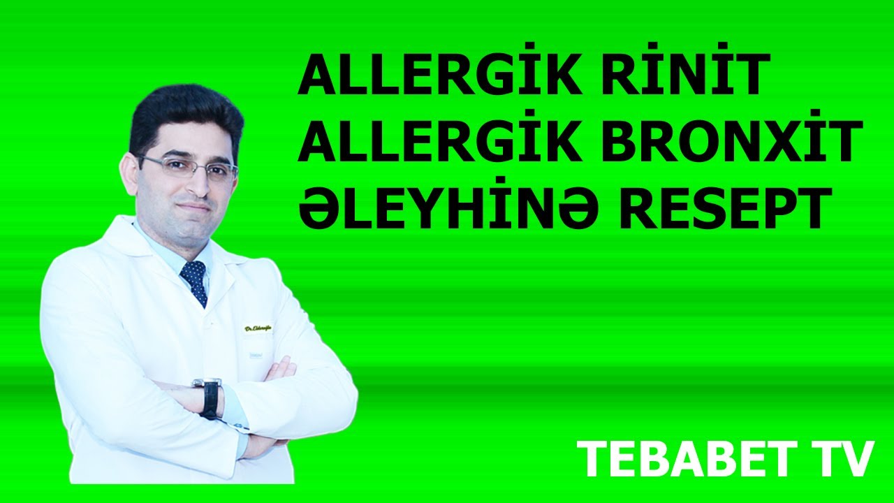 Allergik Rinit və Allergik Bronxit əleyhinə Resept