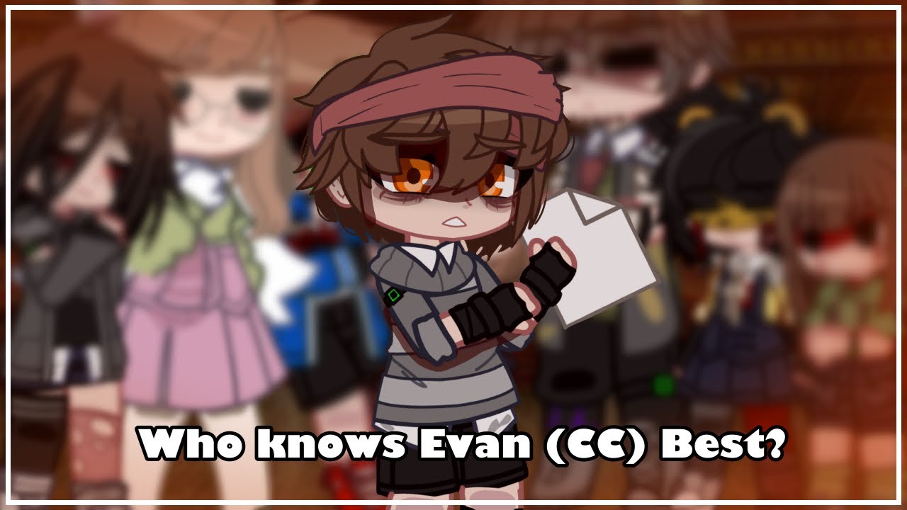 Who knows Evan (CC) Best? || My AU || ft. Charlie and Cassidy
