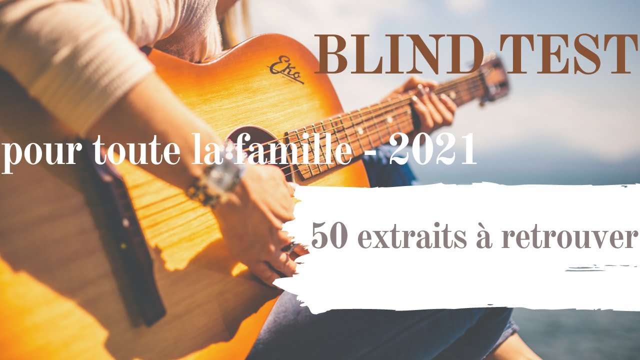 [BLIND TEST 2021] 🎤Pour toute la famille, 50 extraits 📻 (avec les réponses).