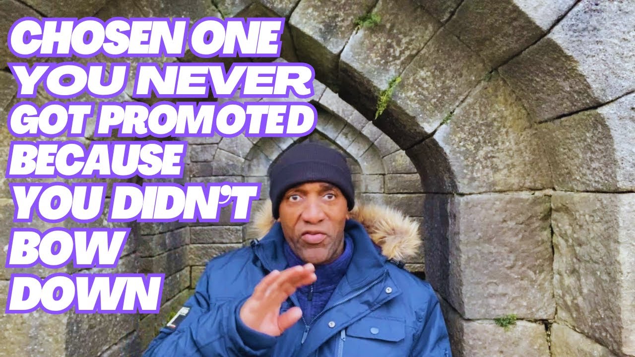 Chosen One. Your Work Place Never Promoted you B'cos you Refused to Bow Down
