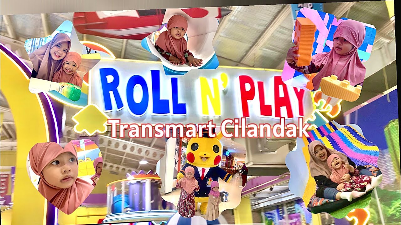 Roll N' Play Transmart Cilandak (Mall Cilandak Jakarta)
