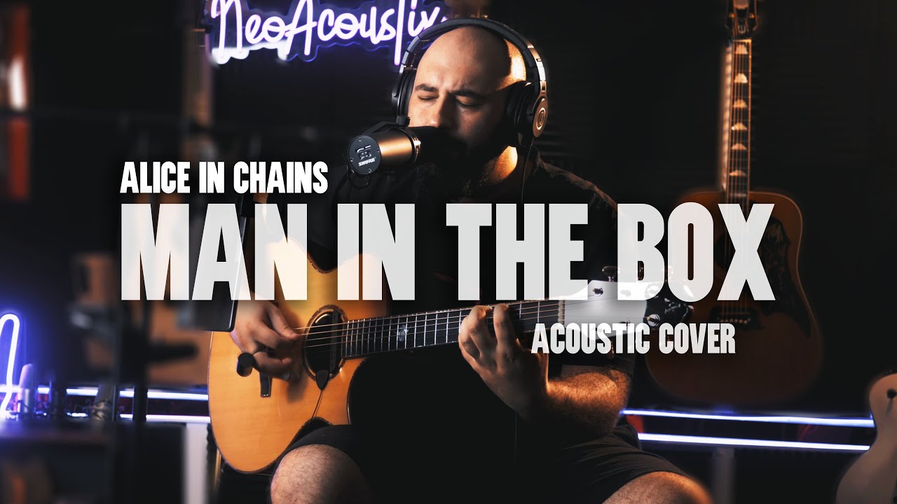 Alice In Chains - Man In The Box Acoustic Guitar Cover