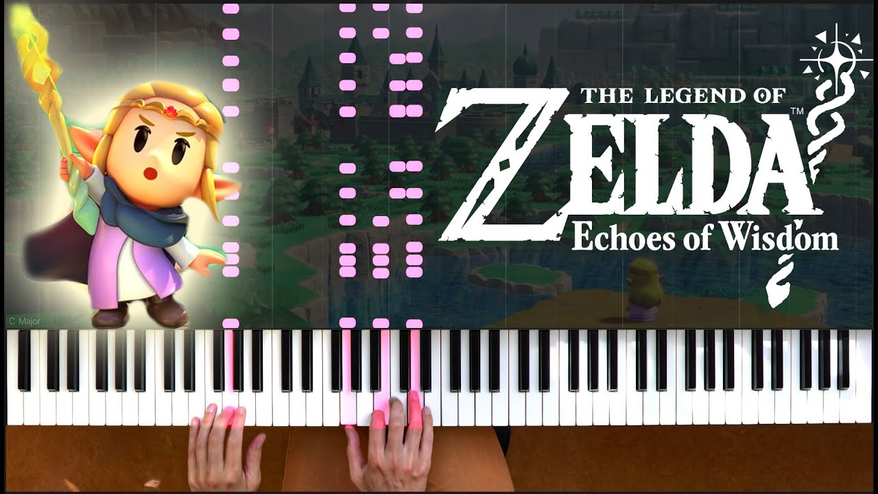 Zelda: Echoes of Wisdom Main Theme & Overworld Piano