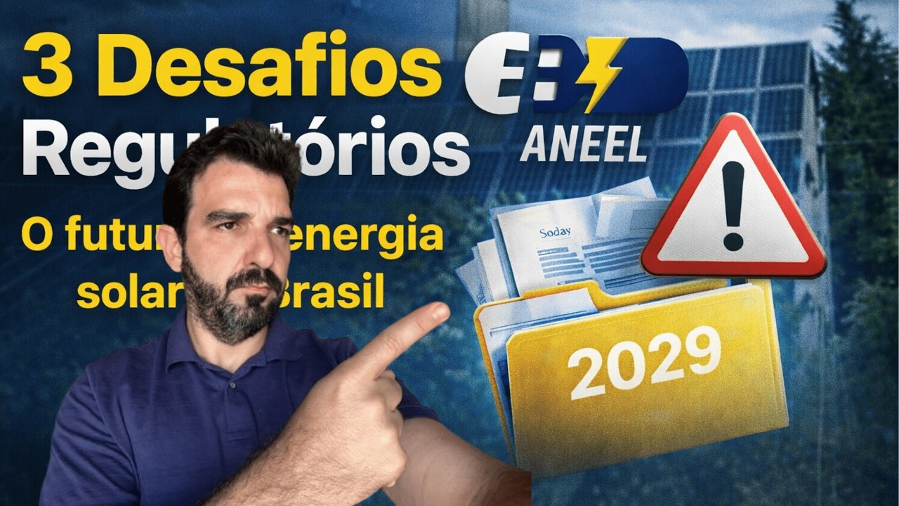 Os 3 Desafios Regulatórios que Podem Mudar a Energia Solar no Brasil