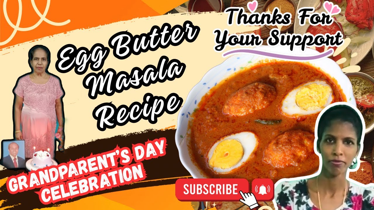 Egg Butter Masala Recipe | Dhaba Style Anda Butter Masala |Grandparent’s Day Celebration