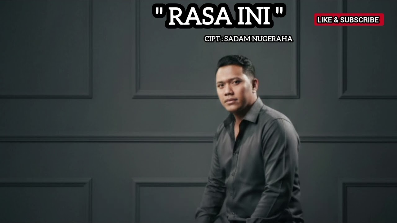 Rasa Ini (Cipt.Sadam Nugeraha)