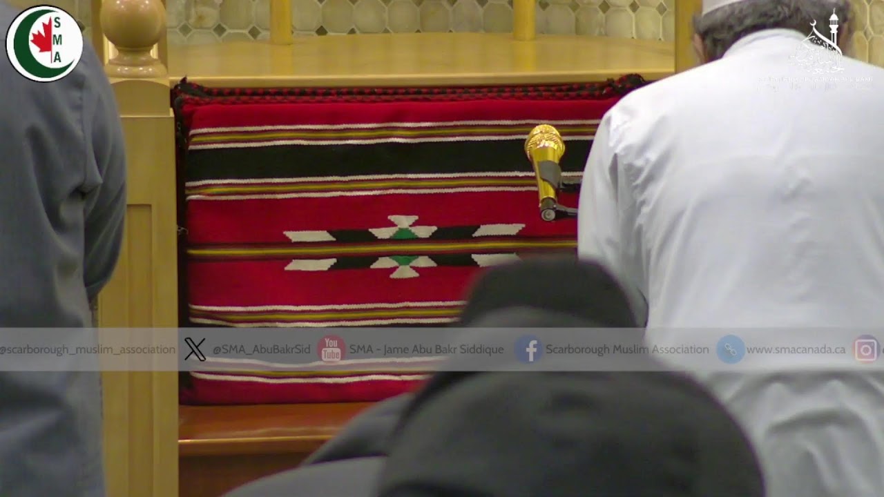 Jame' Abu Bakr Siddique - Scarborough Muslim Association | Live Feed