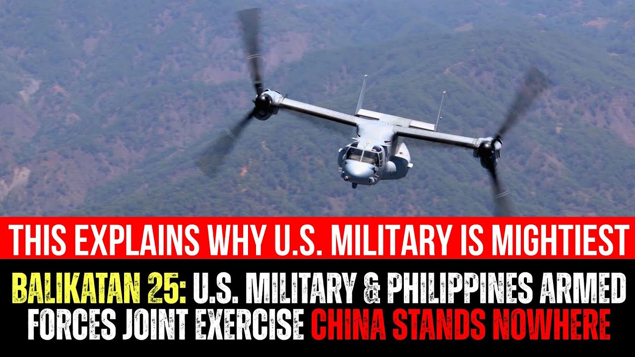 Balikatan 25: U.S.&mdash; philippines Joint Military Exercise Explains Why U.S. Military Is Mightiest!