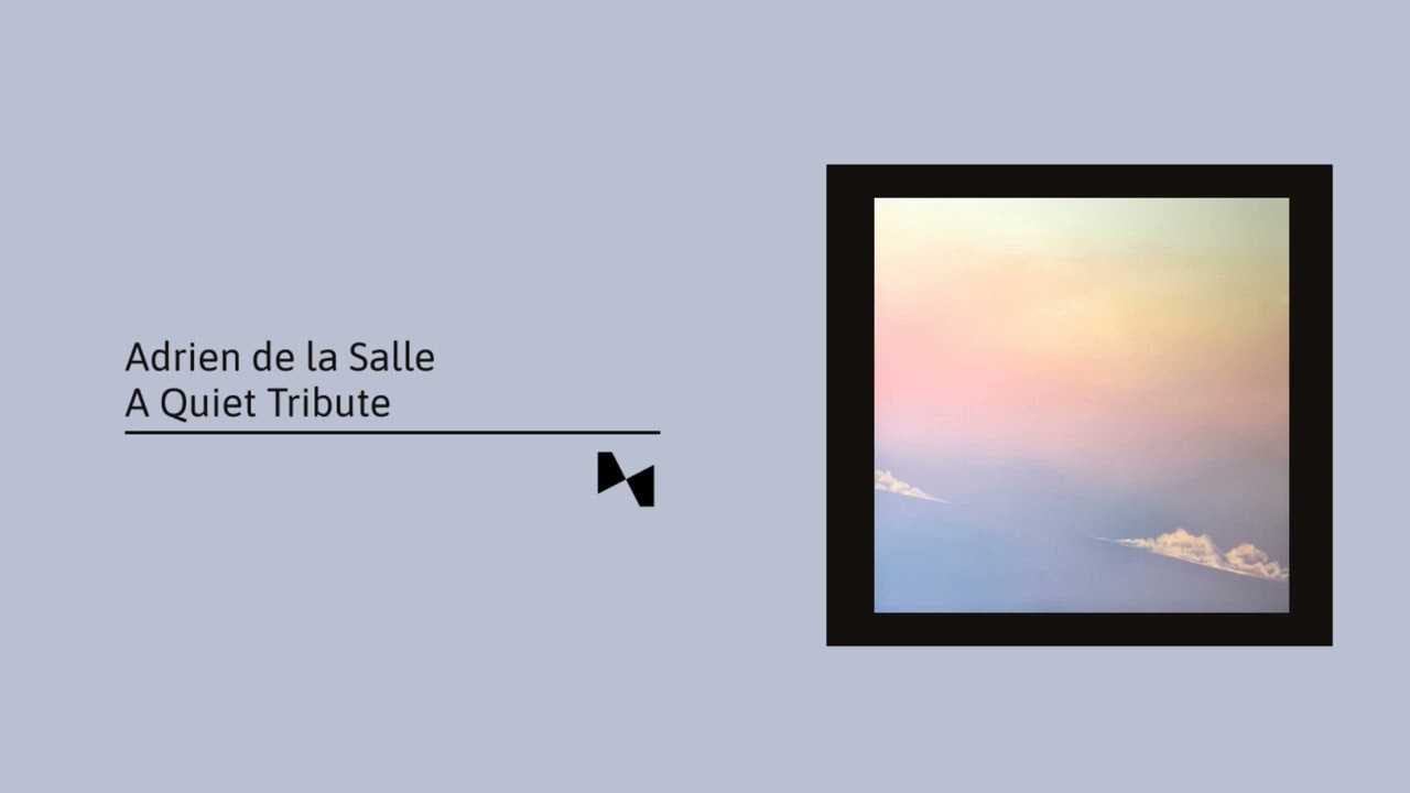 Adrien de la Salle - A Quiet Tribute (Full Album)