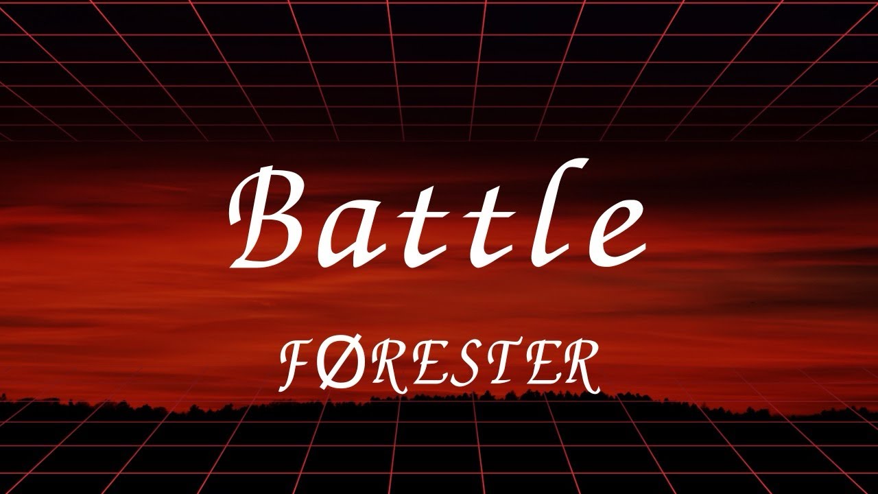FØRESTER - Battle
